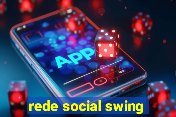 rede social swing